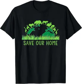 Save Our Home Animals Wildlife Conservation Earth Day T-Shirt